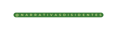 narrativasdisidentes